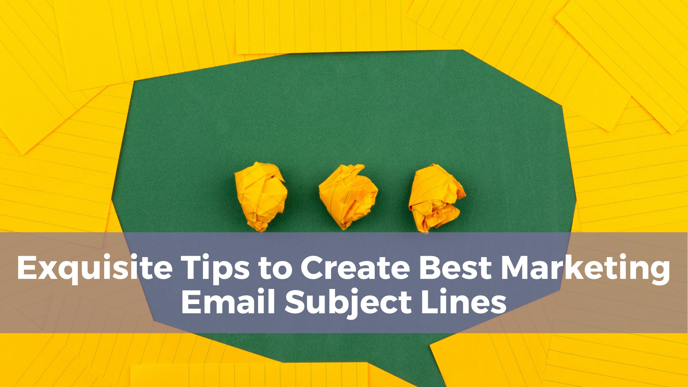 exquisite tips to create best marketing email subject lines exquisite tips to create best marketing email subject lines